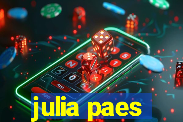 julia paes